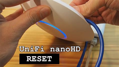 unifi nanohd reset button